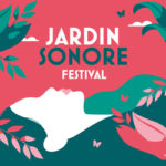 Village 42 - Jardin Sonore – Francis Cabrel, Louane, Bon Entendeur…